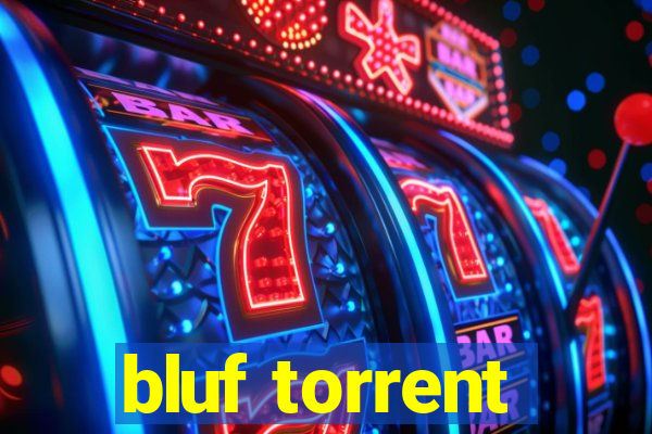 bluf torrent